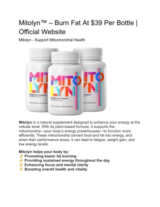 Mitolyn™ – Burn Fat At $39 Per Bottle | Official Website