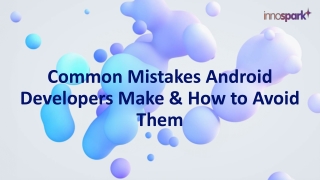 Common Mistakes Android Developers Make and How to Avoid Them