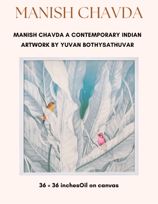 MANISH CHAVDA'S Contemporary Indian Art