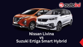 Nissan Livina vs Suzuki Ertiga Smart Hybrid - autoini