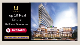 Top 10 Real Estate Builders / Developers in Gurgaon - Upscale Commercial