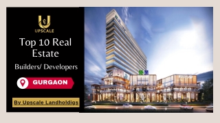 Top 10 Real Estate Builders / Developers in Gurgaon - Upscale Commercial