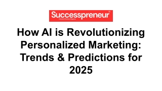 How AI is Revolutionizing Personalized Marketing_ Trends & Predictions for 2025