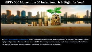NIFTY 500 Momentum 50 Index Fund: Is It Right for You?