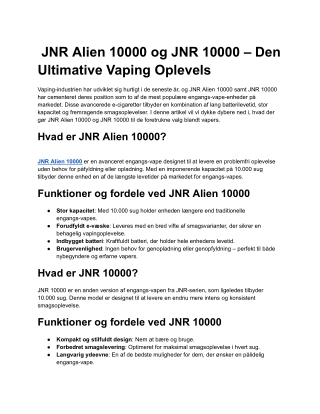 JNR Alien 10000 og JNR 10000 – Den Ultimative Vaping Oplevels