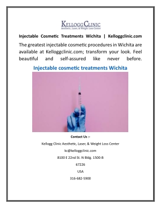 Injectable Cosmetic Treatments Wichita  Kelloggclinic.com