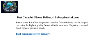 Best Cannabis Flower Delivery  Bubbaplanetla1.com