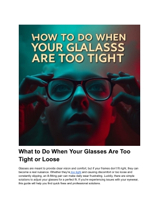 What to Do When Your Glasses Are Too Tight or Loose