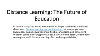 Distance Learning: The Future of Education
