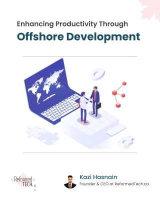 Enhancing Productivity Through  Offshore Development