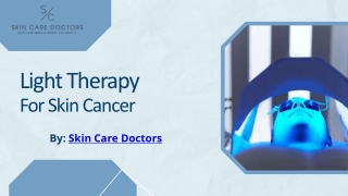 Light Therapy  For Skin Cancer Presentation