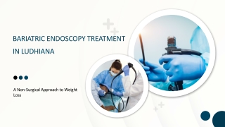 Bariatric Endoscopy Treatment in Ludhiana