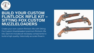 Build Your Custom Flintlock Rifle Kit – Sitting Fox Custom Muzzleloaders