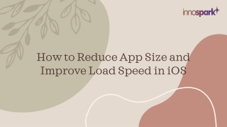 How to Reduce App Size and Improve Load Speed in iOS