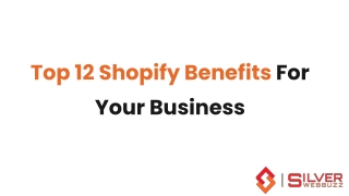 Top 12 Benefits of Shopify for Your Business Growth