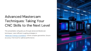 Advanced-Mastercam-Techniques-Taking-Your-CNC-Skills-to-the-Next-Level