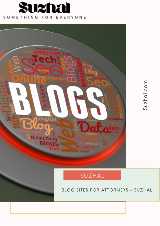 How Attorneys Can Leverage Blog Sites for Success Suzhal