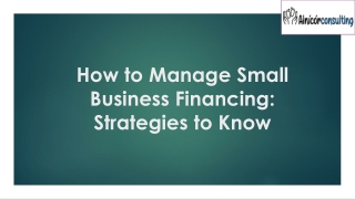 How to Manage Small Business Financing