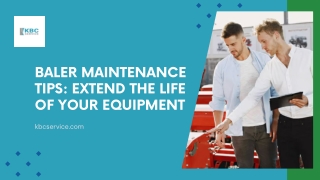 Baler Maintenance Tips Extend the Life of Your Equipment