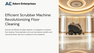 Efficient Scrubber Machine for Floor Cleaning – The Ultimate Floor Cleaning Solution