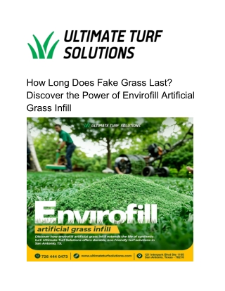 How Long Does Fake Grass Last_ Discover the Power of Envirofill Artificial Grass Infill