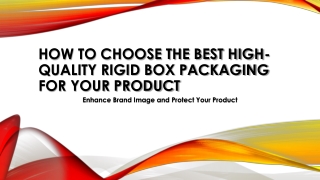 How to Choose the Best High-Quality Rigid Box