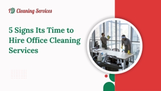 5 Signs Its Time to Hire Office Cleaning Services