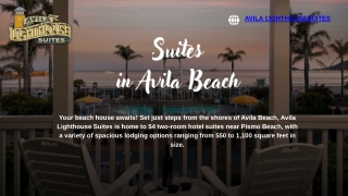 "Luxury & Comfort: Top Suites in Avila Beach"