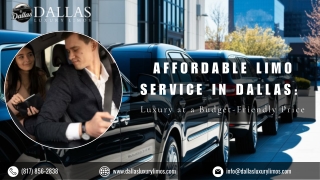 Affordable Limo Service in Dallas Luxury at a Budget-Friendly Price