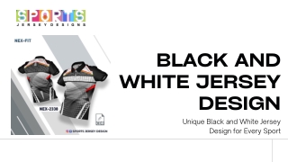 Unique Black and White Jersey Design for Every Sport