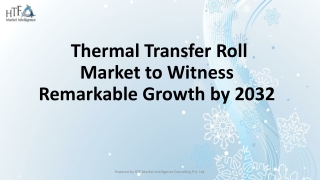 Thermal Transfer Roll Market ppt