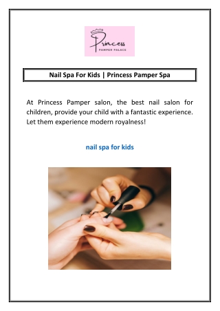 Nail Spa For Kids | Princess Pamper Spa