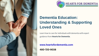 Dementia Education Understanding and Supporting Loved Ones.pptx
