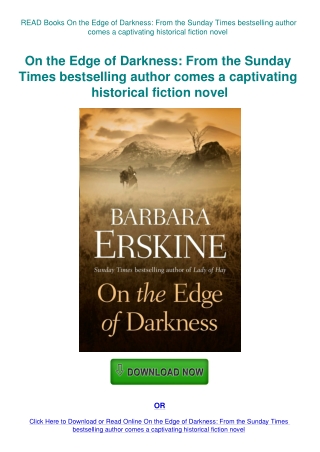 READ Books On the Edge of Darkness From the Sunday Times bestselling author comes a captivating hist
