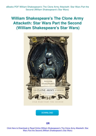 eBooks PDF William Shakespeare's The Clone Army Attacketh Star Wars Part the Second (William Shakesp