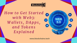 How to Get Started with Web3 Wallets, DApps, and Tokens Explained
