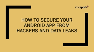 How to Secure Your Android App from Hackers and Data Leaks
