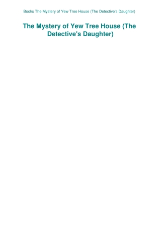 Books The Mystery of Yew Tree House (The Detective's Daughter)