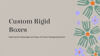 Custom Rigid Boxes – Premium Protection with a Luxurious Touch