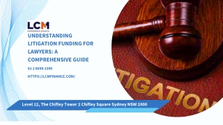 Understanding Litigation Funding for Lawyers: A Comprehensive Guide