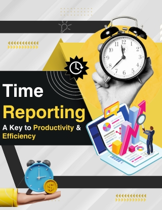 Time Reporting A Key to Productivity and Efficiency