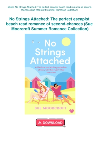 eBook No Strings Attached The perfect escapist beach read romance of second-chances (Sue Moorcroft S