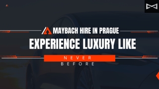 Maybach Hire in Prague – Experience Luxury Like Never Before