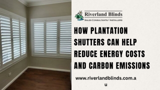 How Plantation Shutters Can Help Reduce Energy Costs and Carbon Emissions