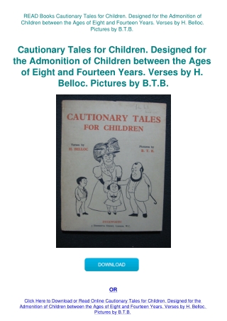 READ Books Cautionary Tales for Children. Designed for the Admonition of Children between the Ages o