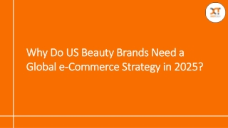 Why Do US Beauty Brands Need a Global eCommerce Strategy in 2025
