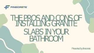 Bathroom Granite Slabs Pros and Cons
