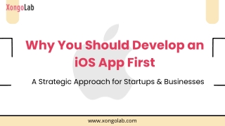 Why You Should Develop an iOS App First