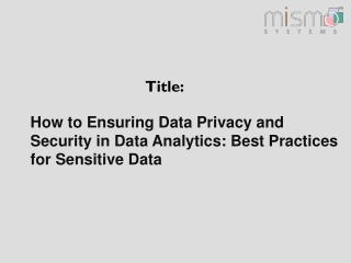 How to Ensuring Data Privacy and Security in Data Analytics Best Practices for Sensitive Data