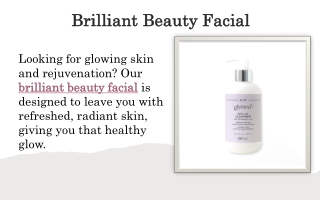 Brilliant Beauty Facial